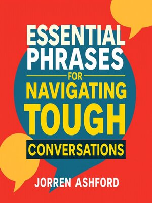 cover image of Essential Phrases for Navigating Tough Conversations